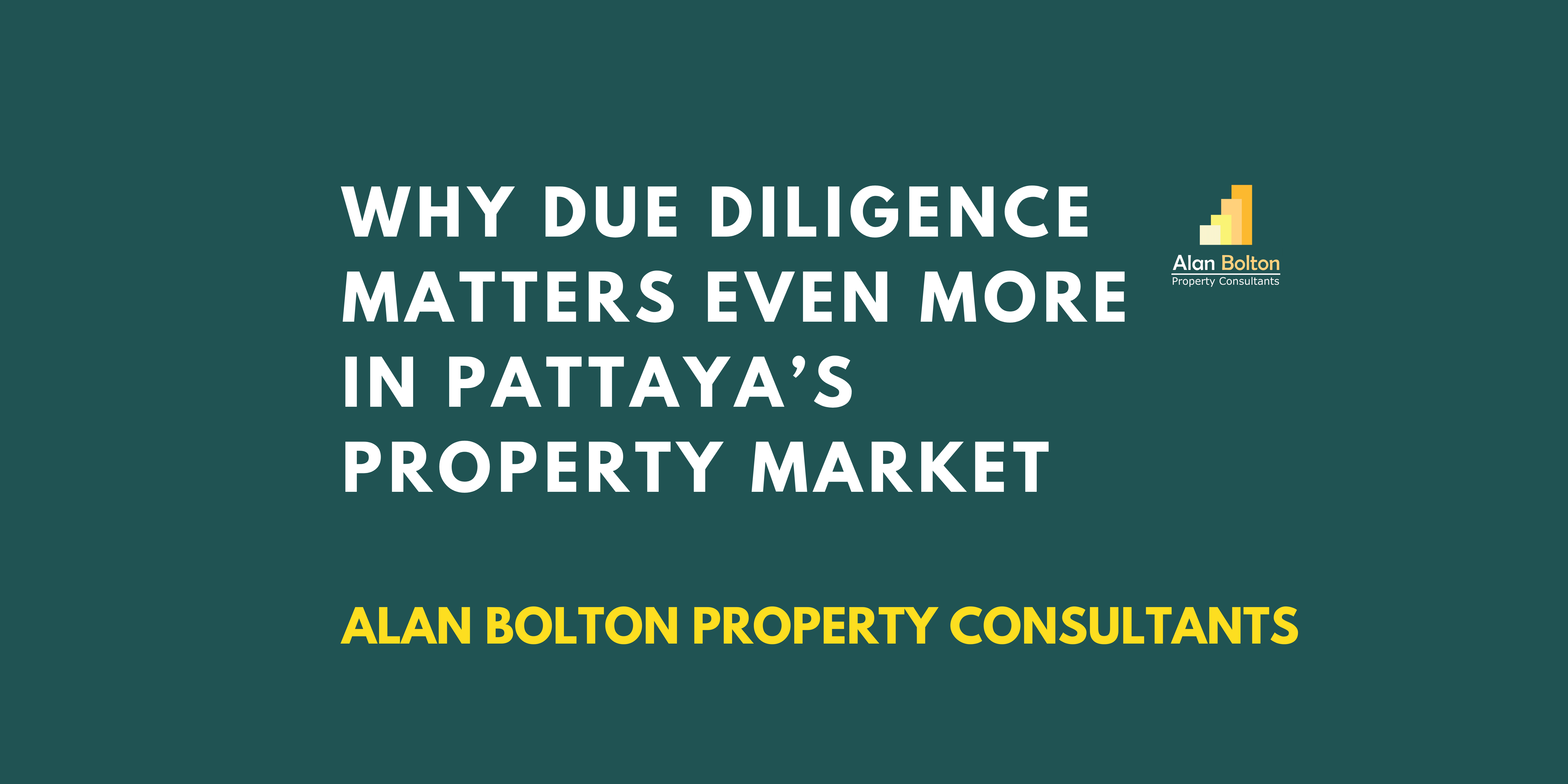 Why Due Diligence Matters Even More in Pattaya’s Property Market