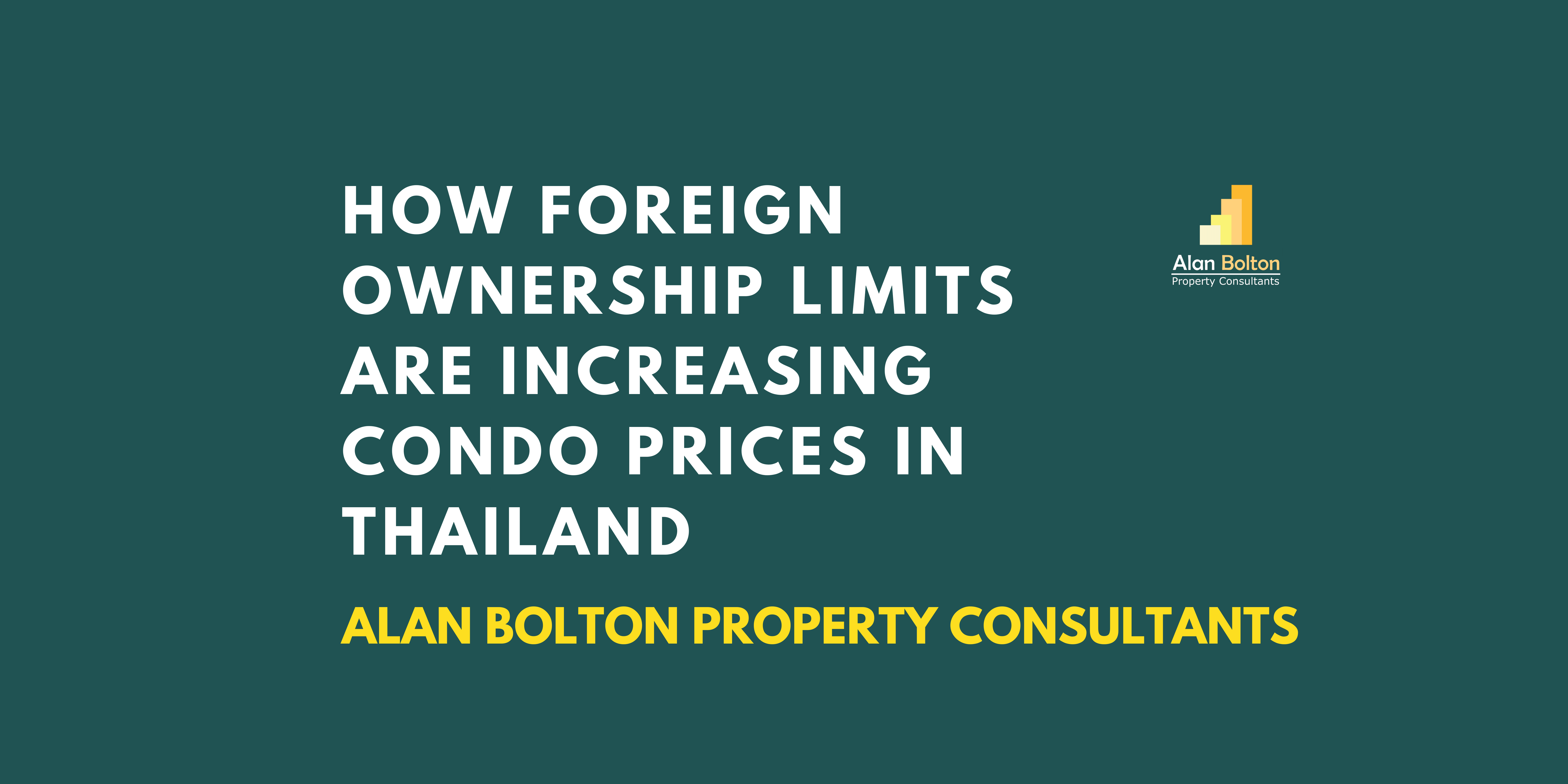 How Foreign Ownership Limits Are Increasing Condo Prices in Thailand
