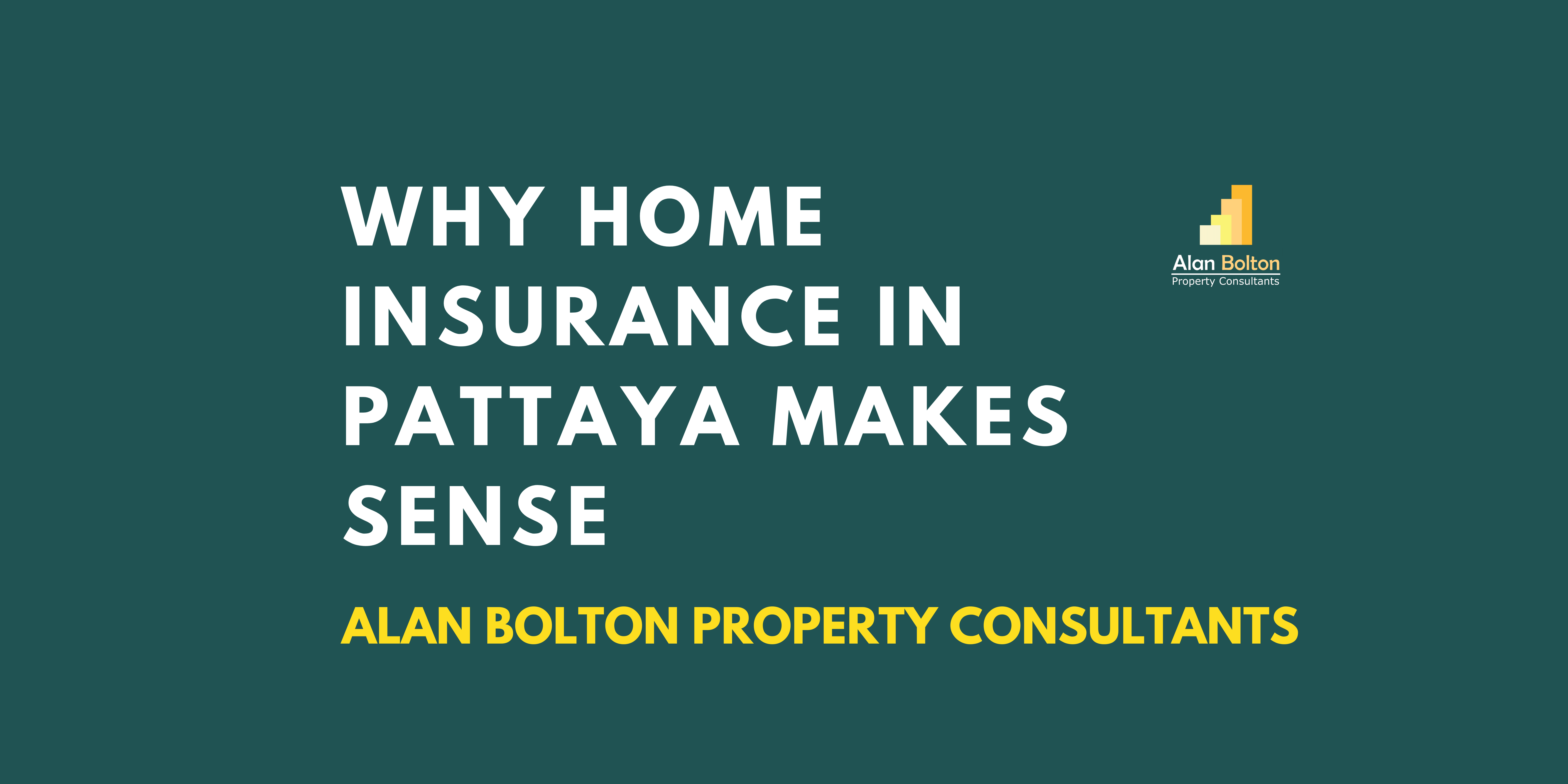 Why Home Insurance in Pattaya Makes Sense